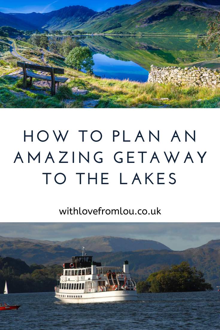 How To Plan a Relaxing Getaway To The Lakes